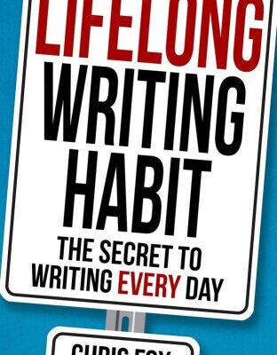 خرید و دانلود نسخه کامل کتاب Lifelong Writing Habit: The Secret to Writing Every Day: Write Faster, Write Smarter