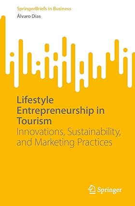 خرید و دانلود نسخه کامل کتاب Lifestyle Entrepreneurship in Tourism: Innovations, Sustainability, and Marketing Practices – Orginal Pdf_68b6a2ab4e343.jpeg خرید و دانلود نسخه کامل کتاب Lifestyle Entrepreneurship in Tourism: Innovations, Sustainability, and Marketing Practices – Orginal Pdf