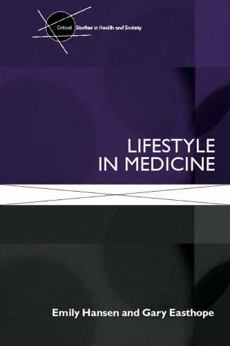 خرید و دانلود نسخه کامل کتاب Lifestyle In Medicine (Critical Studies in Health and Society)_68cc1edc9eb92.jpeg خرید و دانلود نسخه کامل کتاب Lifestyle In Medicine (Critical Studies in Health and Society)
