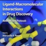 خرید و دانلود نسخه کامل کتاب Ligand-Macromolecular Interactions in Drug Discovery: Methods and Protocols
