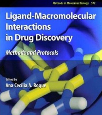 خرید و دانلود نسخه کامل کتاب Ligand-Macromolecular Interactions in Drug Discovery: Methods and Protocols