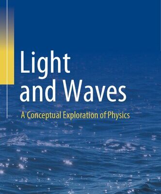 خرید و دانلود نسخه کامل کتاب Light and Waves: A Conceptual Exploration of Physics
