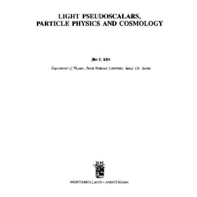 خرید و دانلود نسخه کامل کتاب Light pseudoscalars, particle physics and cosmology