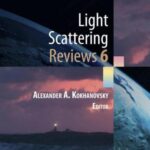 خرید و دانلود نسخه کامل کتاب Light Scattering Reviews 6. Single Light Scattering and Remote Sensing of the Atmosphere and Surface