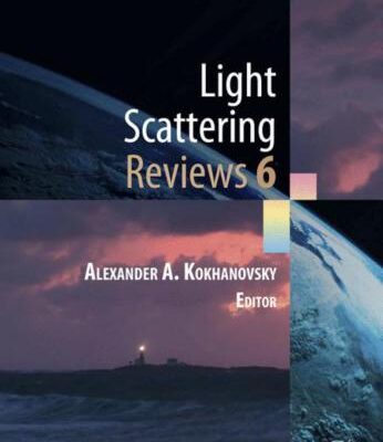 خرید و دانلود نسخه کامل کتاب Light Scattering Reviews 6. Single Light Scattering and Remote Sensing of the Atmosphere and Surface
