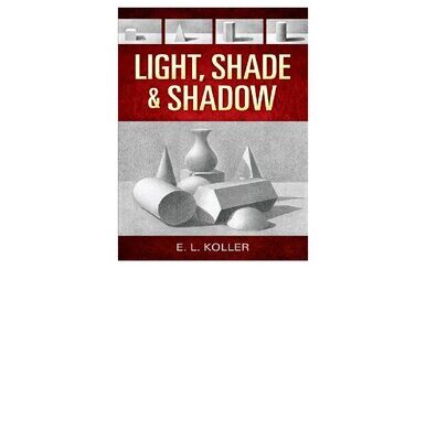 خرید و دانلود نسخه کامل کتاب Light, Shade and Shadow (Dover Art Instruction)