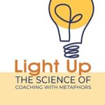 خرید و دانلود نسخه کامل کتاب Light Up: The Science of Coaching with Metaphors –  +  Pdf