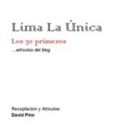 خرید و دانلود نسخه کامل کتاب Lima la única. Los 30 primeros… artículos del blog