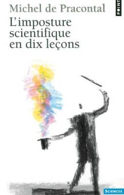 خرید و دانلود نسخه کامل کتاب L’imposture scientifique en dix leçons