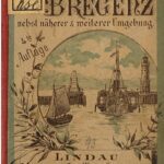 خرید و دانلود نسخه کامل کتاب Lindau – Bregenz nebst näherer und weiterer Umgebung. Landschaftliches und Geschichtliches