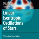 خرید و دانلود نسخه کامل کتاب Linear Isentropic Oscillations of Stars: Theoretical Foundations