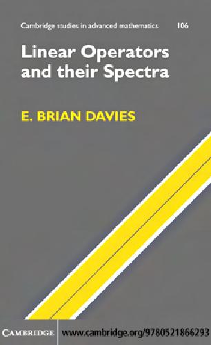 خرید و دانلود نسخه کامل کتاب Linear Operators and their Spectra_68b53dad91e7e.jpeg خرید و دانلود نسخه کامل کتاب Linear Operators and their Spectra