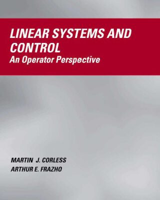 خرید و دانلود نسخه کامل کتاب Linear Systems and Control: An Operator Perspective