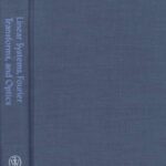 خرید و دانلود نسخه کامل کتاب Linear Systems, Fourier Transforms, and Optics