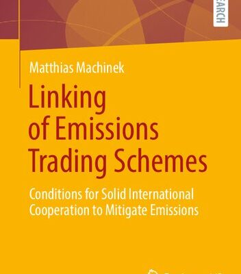 خرید و دانلود نسخه کامل کتاب Linking of Emissions Trading Schemes: Conditions for Solid International Cooperation to Mitigate Emissions – Original PDF
