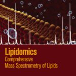 خرید و دانلود نسخه کامل کتاب Lipidomics: Comprehensive Mass Spectrometry of Lipids