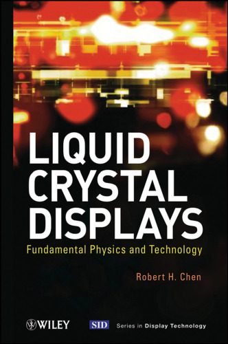 خرید و دانلود نسخه کامل کتاب Liquid Crystal Displays: Fundamental Physics and Technology (Wiley Series in Display Technology)_68bef11f74d24.jpeg خرید و دانلود نسخه کامل کتاب Liquid Crystal Displays: Fundamental Physics and Technology (Wiley Series in Display Technology)