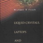 خرید و دانلود نسخه کامل کتاب Liquid Crystals, Laptops And Life