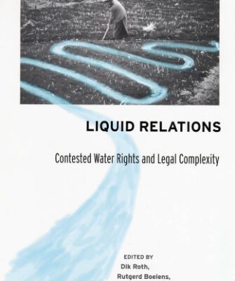 خرید و دانلود نسخه کامل کتاب Liquid Relations: Contested Water Rights And Legal Complexity