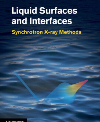 خرید و دانلود نسخه کامل کتاب Liquid surfaces and interfaces : synchrotron X-ray methods