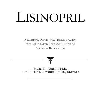 خرید و دانلود نسخه کامل کتاب Lisinopril – A Medical Dictionary, Bibliography, and Annotated Research Guide to Internet References