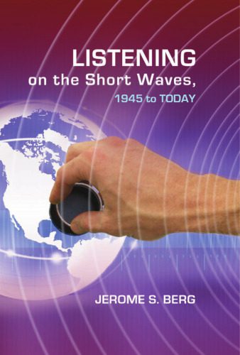 خرید و دانلود نسخه کامل کتاب Listening On The Short Waves, 1945 to Today