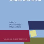 خرید و دانلود نسخه کامل کتاب Literacies, Global and Local (AILA Applied Linguistics Series (Aals), Volume 2)