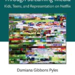 خرید و دانلود نسخه کامل کتاب Literacy and Identity Through Streaming Media: Kids, Teens, and Representation on Netflix