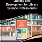 خرید و دانلود نسخه کامل کتاب Literacy Skill Development for Library Science Professionals