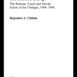 خرید و دانلود نسخه کامل کتاب Literature in Post-Communist Russia and Eastern Europe: The Russian, Czech and Slovak Fiction of the Changes 1988-98 (Basees Curzon Series on Russian & East European Studies)