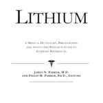 خرید و دانلود نسخه کامل کتاب Lithium – A Medical Dictionary, Bibliography, and Annotated Research Guide to Internet References