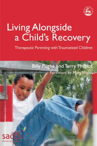 خرید و دانلود نسخه کامل کتاب Living Alongside a Child’s Recovery: Therapeutic Parenting With Traumatized Children (Delivering Recovery)_68bb79d01a663.jpeg خرید و دانلود نسخه کامل کتاب Living Alongside a Child’s Recovery: Therapeutic Parenting With Traumatized Children (Delivering Recovery)