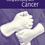 خرید و دانلود نسخه کامل کتاب Living and Dying with Cancer