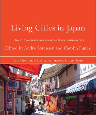 خرید و دانلود نسخه کامل کتاب Living Cities in Japan: Citizens’ Movements, Machizukuri and Local Environments (Nissan Institute Routledge Japanese Studies Series)