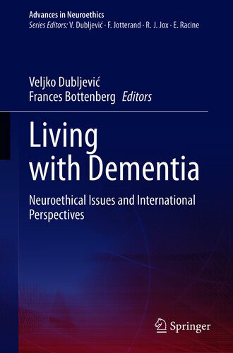 خرید و دانلود نسخه کامل کتاب Living with Dementia: Neuroethical Issues and International Perspectives_68bb1a2c20c0e.jpeg خرید و دانلود نسخه کامل کتاب Living with Dementia: Neuroethical Issues and International Perspectives