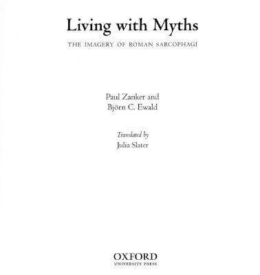 خرید و دانلود نسخه کامل کتاب Living with myths: the imagery of Roman Sarcophagi
