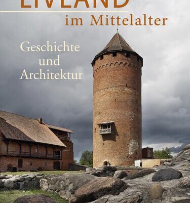 خرید و دانلود نسخه کامل کتاب Livland im Mittelalter: Geschichte und Architektur