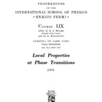 خرید و دانلود نسخه کامل کتاب Local Properties at Phase Transitions: Proceedings of the International School of Physics “Enrico Fermi”. Course LIX. Varenna on Lake Como, 9th-21st July 1973