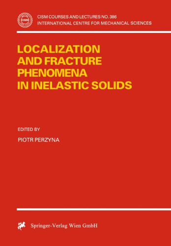 خرید و دانلود نسخه کامل کتاب Localization and Fracture Phenomena in Inelastic Solids_68bd4c9ebc050.jpeg خرید و دانلود نسخه کامل کتاب Localization and Fracture Phenomena in Inelastic Solids