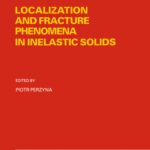 خرید و دانلود نسخه کامل کتاب Localization and Fracture Phenomena in Inelastic Solids