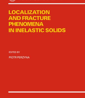 خرید و دانلود نسخه کامل کتاب Localization and Fracture Phenomena in Inelastic Solids