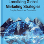 خرید و دانلود نسخه کامل کتاب Localizing Global Marketing Strategies: Emerging Research and Opportunities