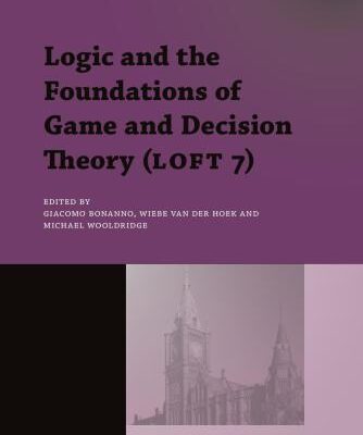 خرید و دانلود نسخه کامل کتاب Logic and the Foundations of Game and Decision Theory (LOFT 7)