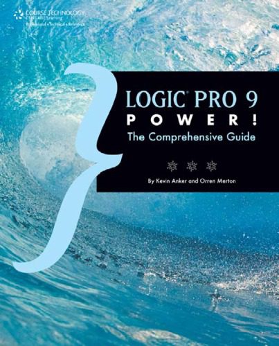 خرید و دانلود نسخه کامل کتاب Logic Pro 9 Power!: The Comprehensive Guide_68b4ccb050fd4.jpeg خرید و دانلود نسخه کامل کتاب Logic Pro 9 Power!: The Comprehensive Guide