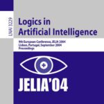 خرید و دانلود نسخه کامل کتاب Logics in Artificial Intelligence: 9th European Conference, JELIA 2004, Lisbon, Portugal, September 27-30, 2004. Proceedings