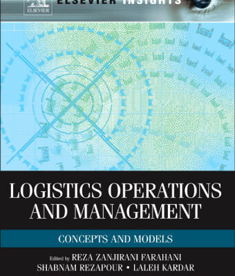 خرید و دانلود نسخه کامل کتاب Logistics Operations and Management: Concepts and Models