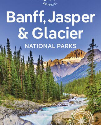 خرید و دانلود نسخه کامل کتاب Lonely Planet Banff, Jasper and Glacier National Parks 7 (National Parks Guide)