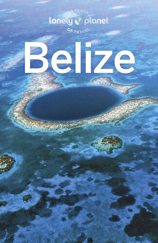 خرید و دانلود نسخه کامل کتاب Lonely Planet Belize 9 (Travel Guide)_68c16abfc7c52.jpeg خرید و دانلود نسخه کامل کتاب Lonely Planet Belize 9 (Travel Guide)
