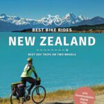خرید و دانلود نسخه کامل کتاب Lonely Planet Best Bike Rides New Zealand