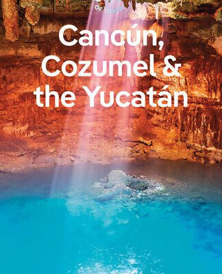 خرید و دانلود نسخه کامل کتاب Lonely Planet Cancun, Cozumel & the Yucatan 10 (Travel Guide)